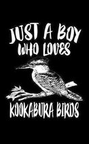 Just A Boy Who Loves Kookabura Birds