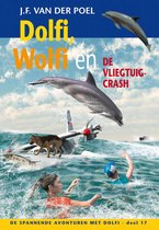 De spannende avonturen met Dolfi 17 - Dolfi, Wolfi en de vliegtuigcrash