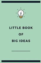 Little Book of Big Ideas