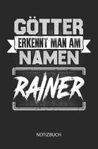 G tter erkennt man am Namen - Rainer - Notizbuch