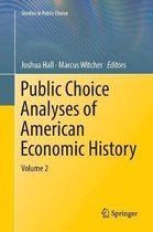 Studies in Public Choice- Public Choice Analyses of American Economic History
