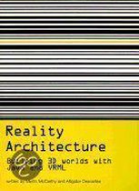 Reality Architecture