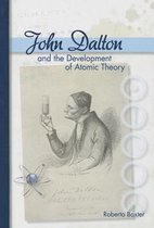 John Dalton and the Development of Atomic Theory