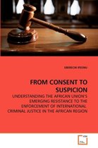 From Consent to Suspicion