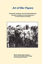 Art of War Papers: Protecting, Isolating, and Controlling Behavior