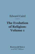 Barnes & Noble Digital Library - The Evolution of Religion, Volume 1 (Barnes & Noble Digital Library)