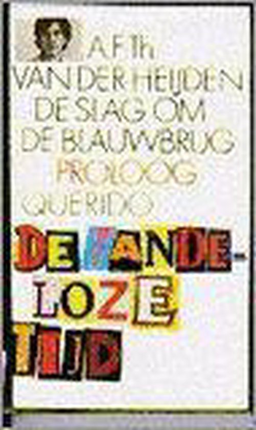 De slag om de blauwbrug, A.F.Th. van der Heijden 9789021466101 Boeken De slag om de blauwbrug, A.F.Th. van der Heijden 9789021466101 Boeken