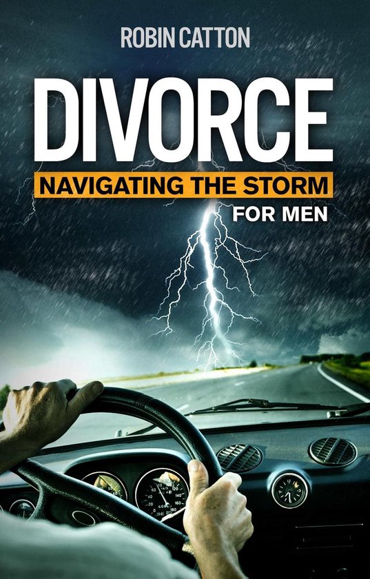 Divorce: Navigating the Storm - For Men - cover