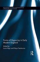 Routledge Studies in Renaissance Literature and Culture - Forms of Hypocrisy in Early Modern England