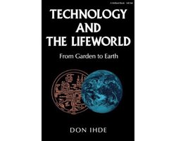 Technology And The Lifeworld
