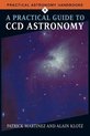 Practical Astronomy HandbooksSeries Number 8-A Practical Guide to CCD Astronomy