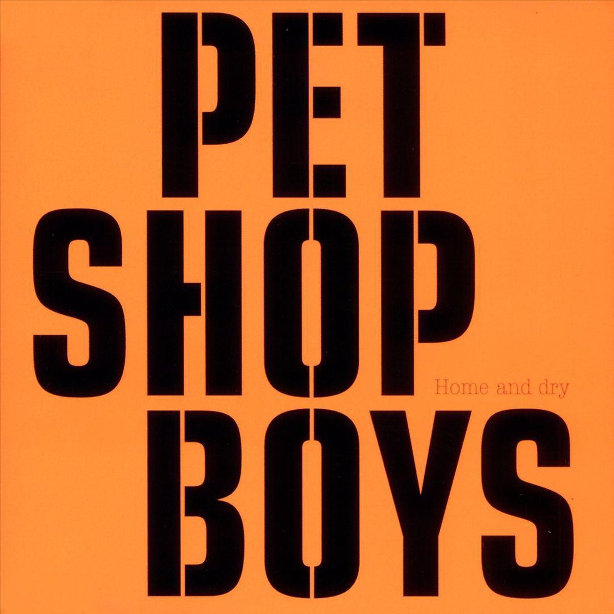 Home and Dry - Pet Shop Boys