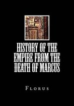History of the Empire From the Death of Marcus