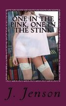 One in the Pink, One in the Stink