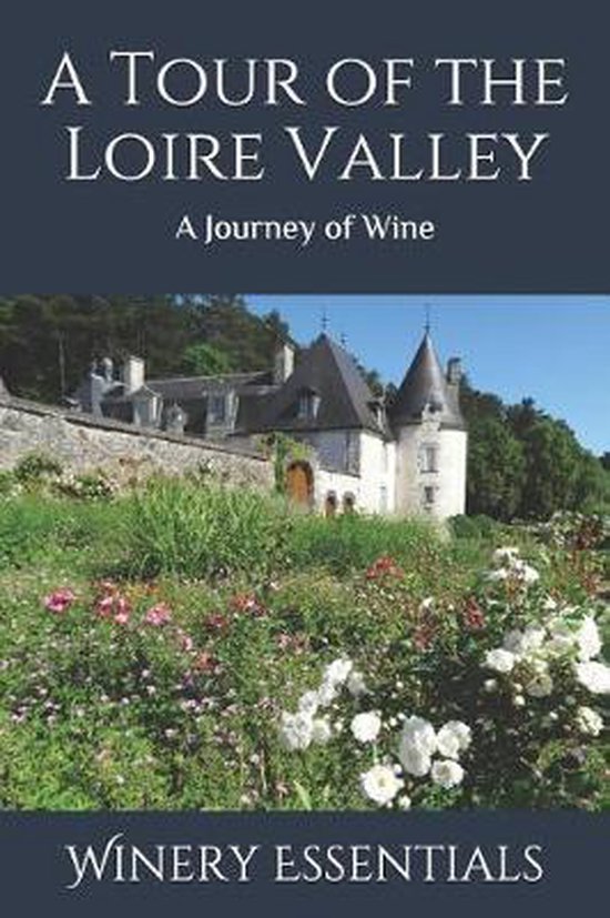 A Tour of the Loire Valley - cover