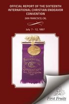 Offical Report of the Sixteenth International Christian Endeavor Convention