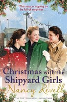 The Shipyard Girls Series 7 - Christmas with the Shipyard Girls