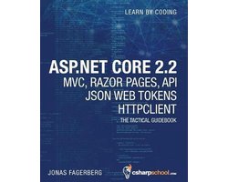 ASP.NET Core 2.2 MVC, Razor Pages, API, JSON Web Tokens & HttpClient