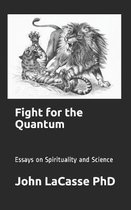 Fight for the Quantum