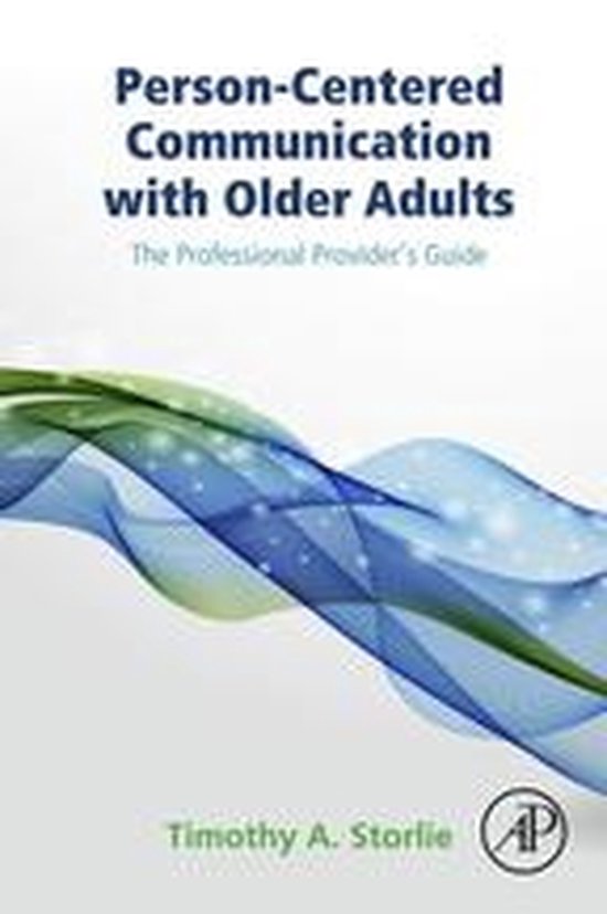 Person-Centered Communication with Older Adults: The Profess ... - cover