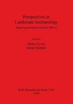 Perspectives in Landscape Archaeology