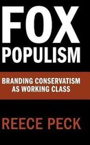 Communication, Society and Politics- Fox Populism
