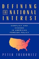 Defining The National Interest - Conflict & Change  In American Foreign Policy (Paper)