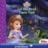 Disney Storybook with Audio (eBook) - Sofia the First: Let the Good Times Troll