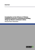 Boek cover Investigation on the influence of Chinese traditional elements in contemporary building design by Western architects in China van Razak Basri