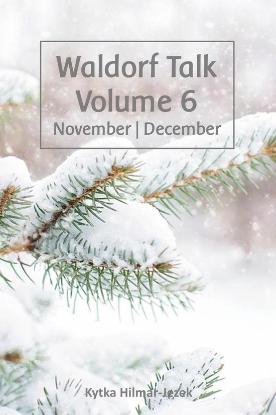 Waldorf Homeschool Series 6 - Waldorf Talk: Waldorf and Stei ... - cover