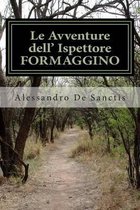 Le Avventure dell' Ispettore FORMAGGINO