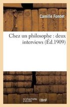 Philosophie- Chez Un Philosophe: Deux Interviews