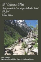 An Unfamiliar Path - how cancer led us deeper into the heart of God