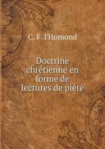 Doctrine chretienne en forme de lectures de piete