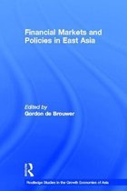 Routledge Studies in the Growth Economies of Asia- Financial Markets and Policies in East Asia