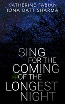 Sing for the Coming of the Longest Night