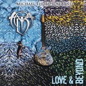 Michael Thompson Band - Love And Beyond (CD)