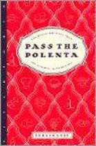 Pass the Polenta