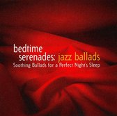 Bedtime Serenades: Jazz Ballads