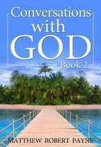Boek 'Conversations with GOD Book 2' van Matthew Robert Payne, met een tropisch strand en een steiger.