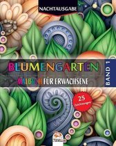 Blumengarten 1 - Nachtausgabe