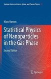 Springer Series on Atomic, Optical, and Plasma Physics- Statistical Physics of Nanoparticles in the Gas Phase