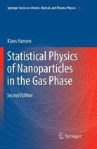 Springer Series on Atomic, Optical, and Plasma Physics- Statistical Physics of Nanoparticles in the Gas Phase