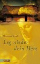 Leg nieder dein Herz