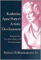Katherine Anne Porter's Artistic Development