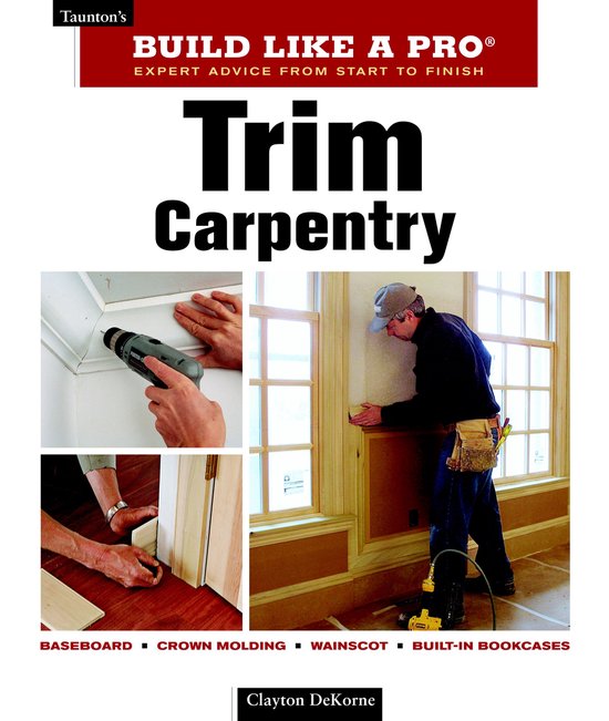 Trim Carpentry (ebook), Clayton Dekorne 9781621131632 Boeken
