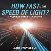 How Fast Is the Speed of Light? Children's Physics of Energy