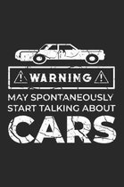 Warning May Spontaneously Start Talking About Cars