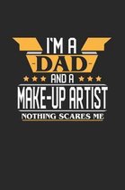 I'm a Dad and a Make-Up Artist Nothing Scares Me