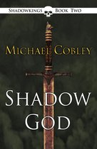 The Shadowkings Trilogy 2 - Shadowgod
